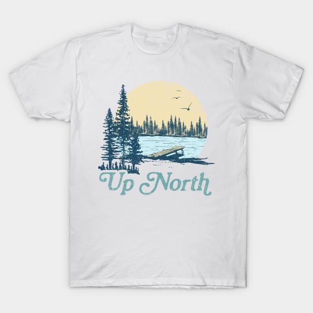 Vintage Up North Lake T-Shirt by GreatLakesLocals